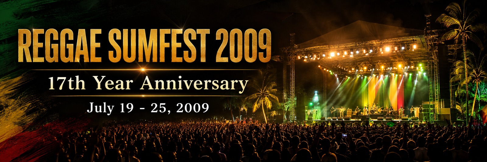 Reggae Sumfest 2009 — 17th Year Anniversary — July 19–25, 2009